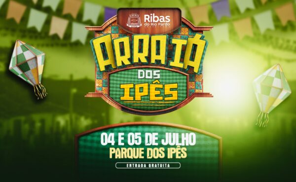 Ribas do Rio Pardo realiza grande festa julina com atrações nacionais no Arraiá dos Ipês